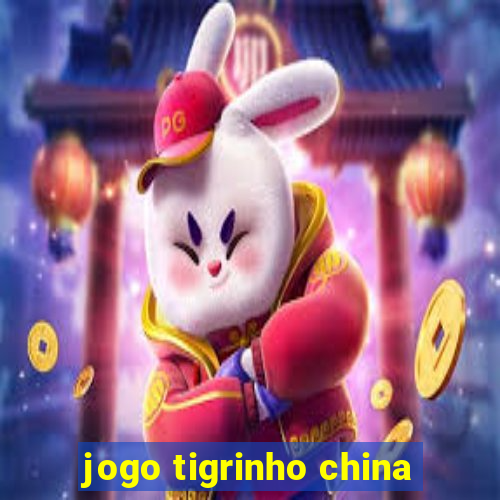 jogo tigrinho china